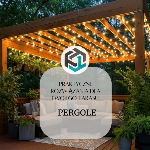 Pergole - praktyczne rozwiązania dla Twojego tarasu